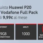Vodafone Full Pack, con Huawei P20 incluso: l'offerta da non perdere!